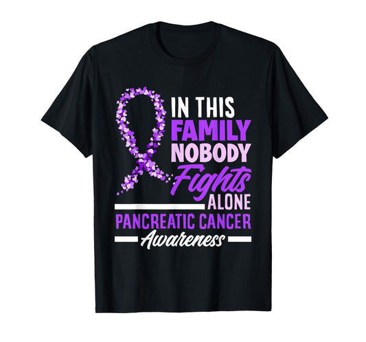 In This Family Nobody Fights Alone Support Pancreatic Cancer T-Shirt