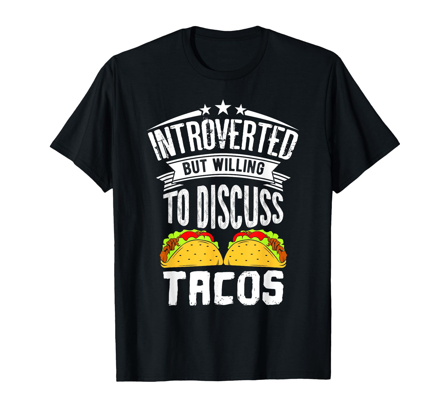 Introvert Quote Introverted But Willing To Discuss Tacos T-Shirt