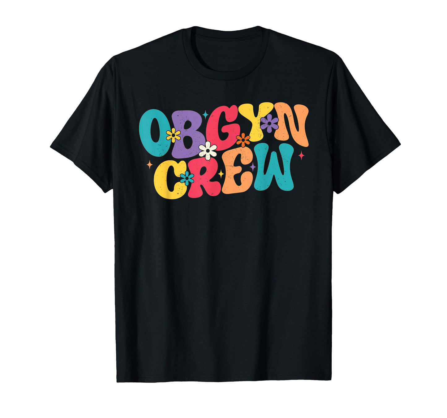 Retro Groovy Obgyn Crew Nurse For Obstetrician Gynecologist T-Shirt