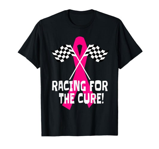 Car Races Racing For a Cure Pink Ribbon Breast Cancer T-Shirt