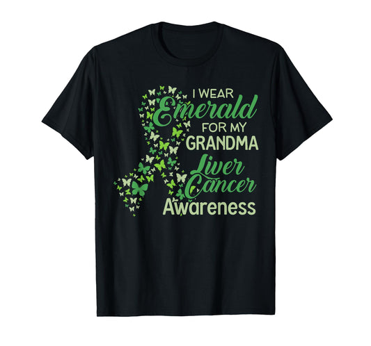 I wear Emerald for my Grandma Liver Cancer Awareness T-Shirt