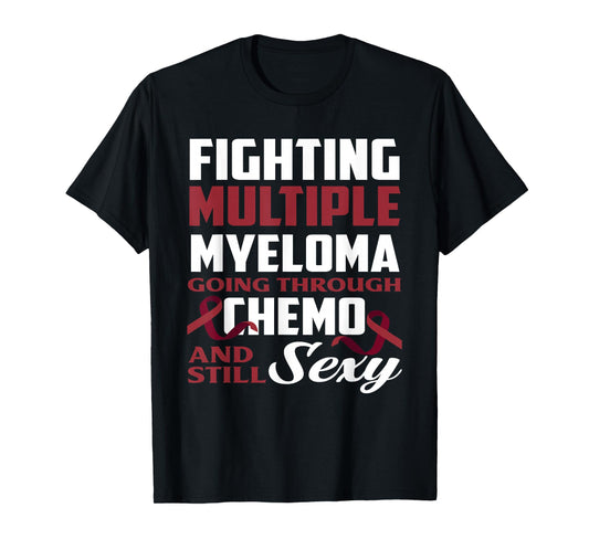 Fighting Multiple Myeloma Chemo Multiple Myeloma Awareness T-Shirt
