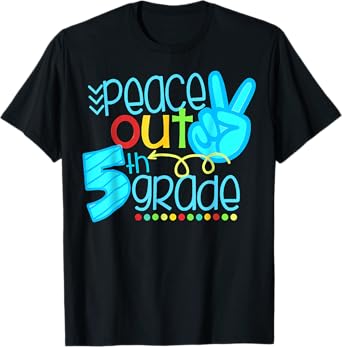 Peace Out 5th Grade Funny End Of School Year Teacher Student T-Shirt