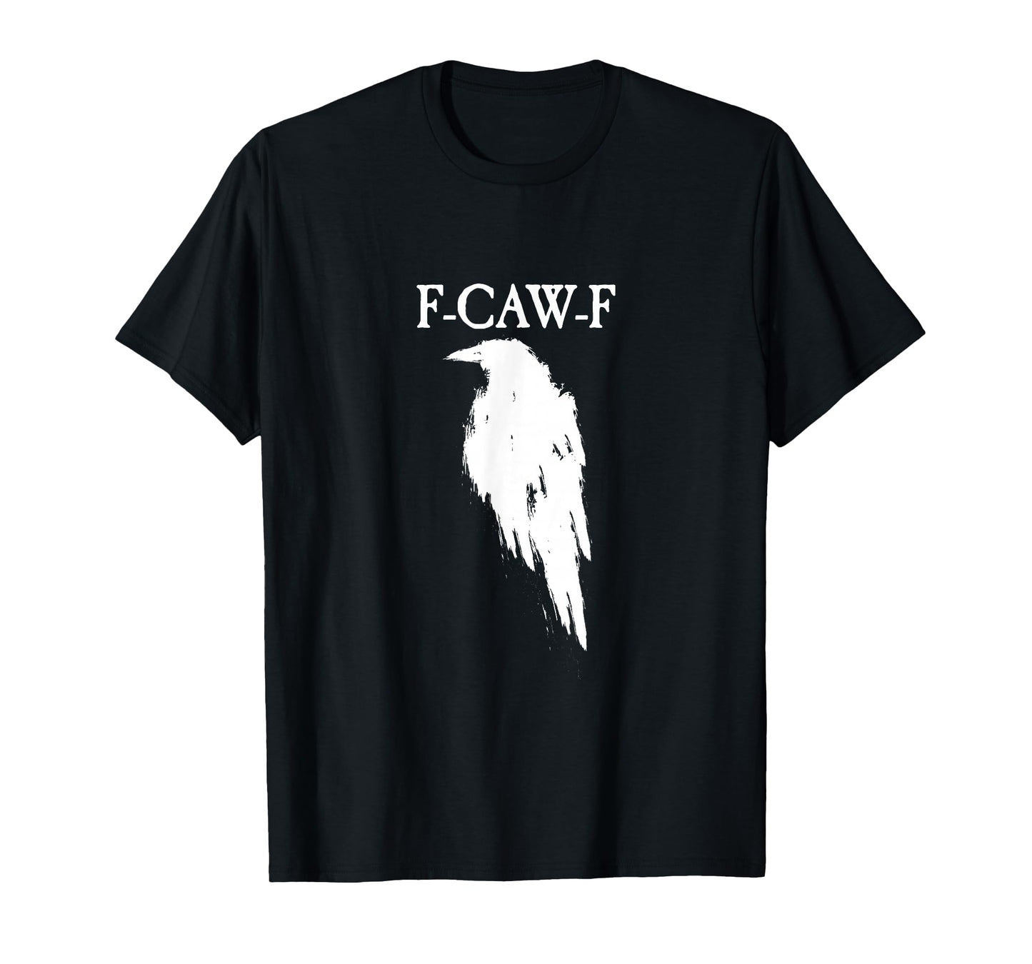 F-CAW-F T-Shirt