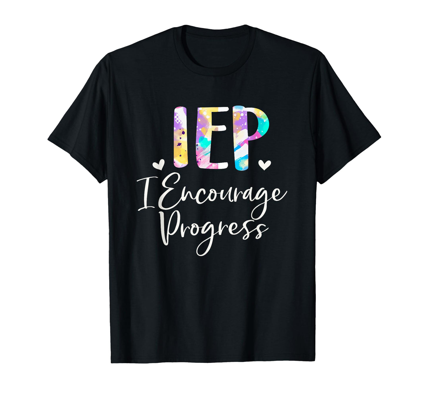 IEP I Encourage Progress Special Education School Teacher T-Shirt