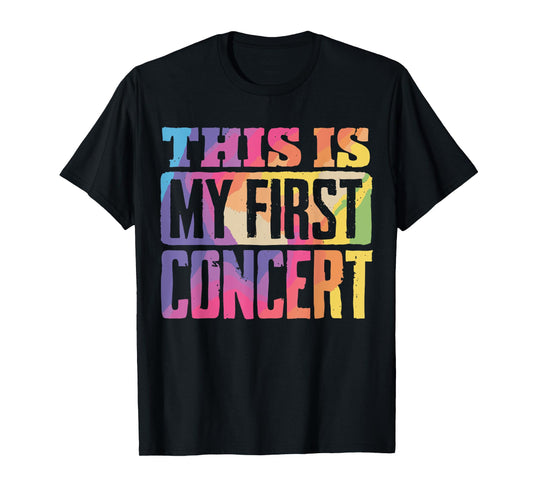 This Is My First Concert T-Shirt