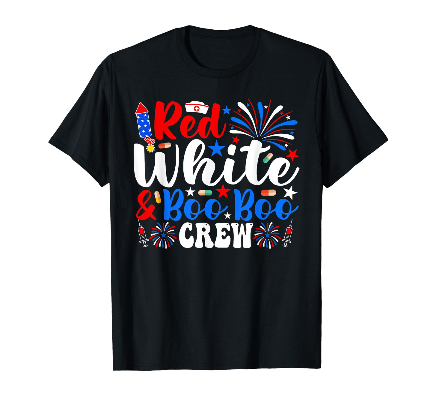 Red White And Boo Boo Crew Funny 4th Of July Nurse T-Shirt