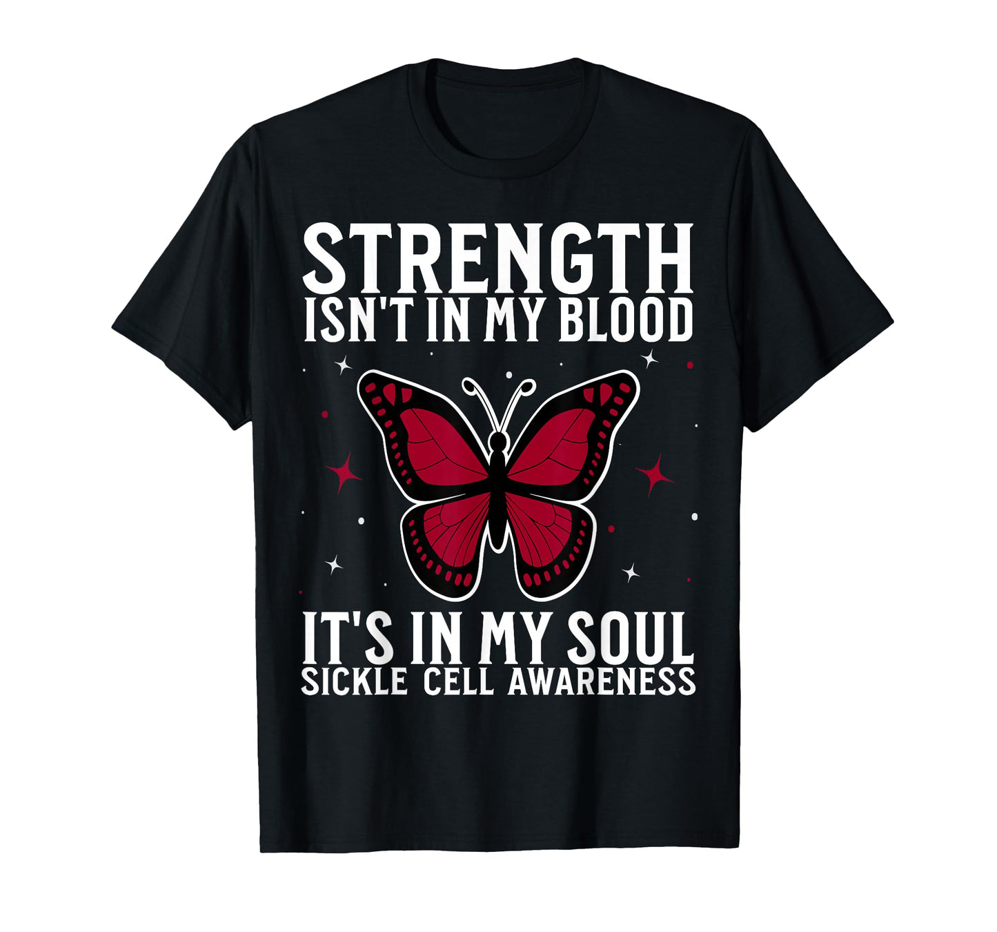 Sickle Cell Awareness Apparel Gifts For Sickle Cell Warrior T-Shirt