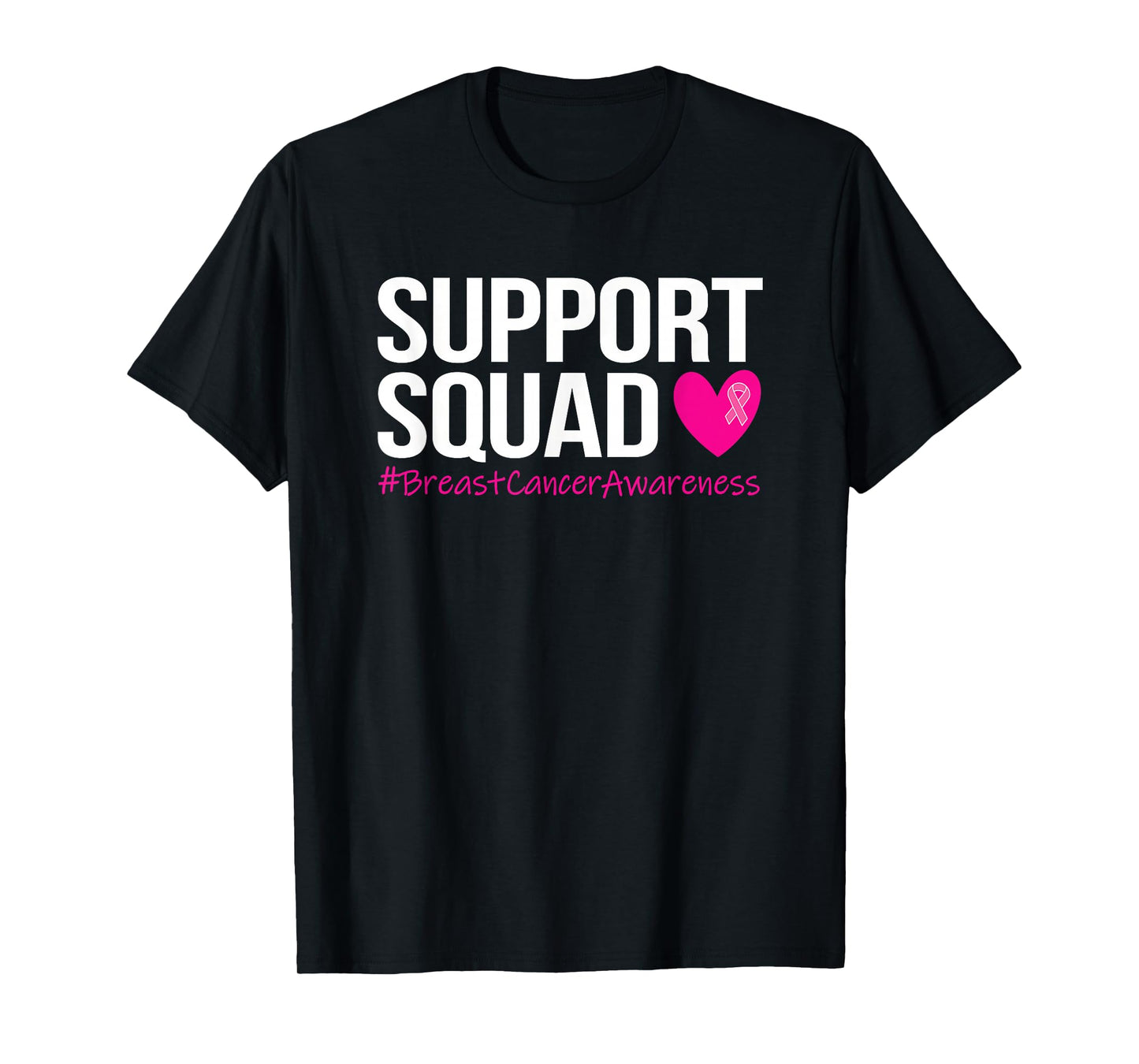 Support Squad Breast Cancer Awareness Month Pink Womens Mens T-Shirt