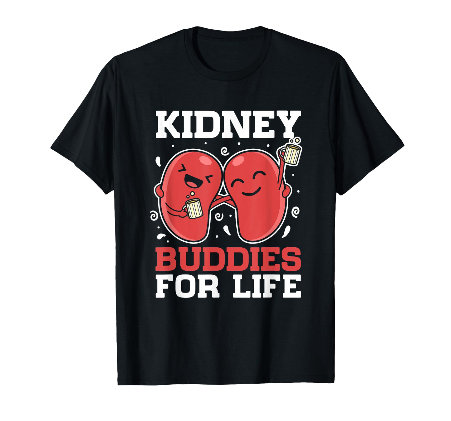 Kidney Buddies For Life Organ Donation Donor Recipient T-Shirt