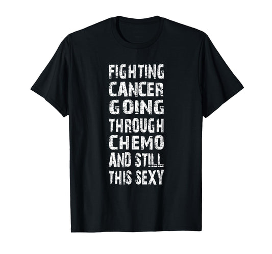 Cancer survivor fighting cancer going through chemo T-Shirt