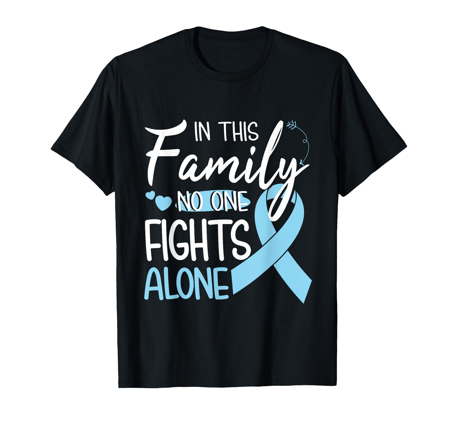 In this family no one fights alone Prostate Cancer tshirt T-Shirt