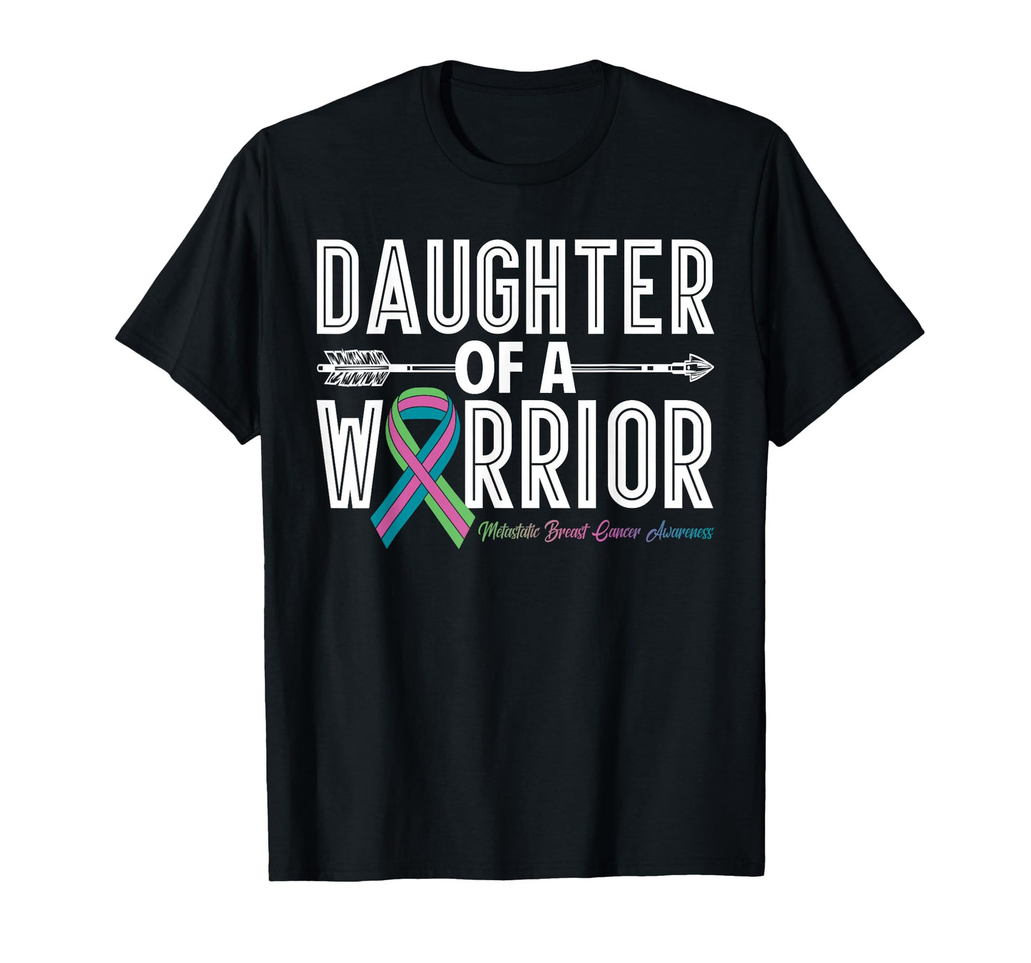 Daughter of A Warrior Metastatic Breast Cancer Awareness T-Shirt