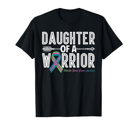 Daughter of A Warrior Metastatic Breast Cancer Awareness T-Shirt