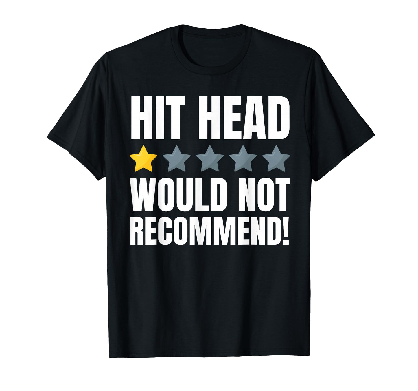 Hit Head Funny Concussion And Head Injury Recovery T-Shirt