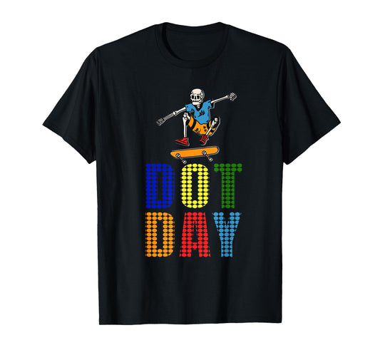 Dot Day Skeleton Skateboard Skateboarding School Funny T-Shirt