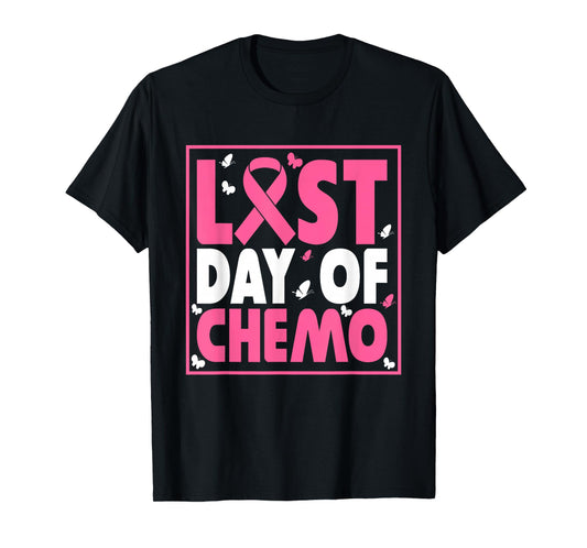 Last Day of Chemo Cancer Patient End Chemotherapy T-Shirt
