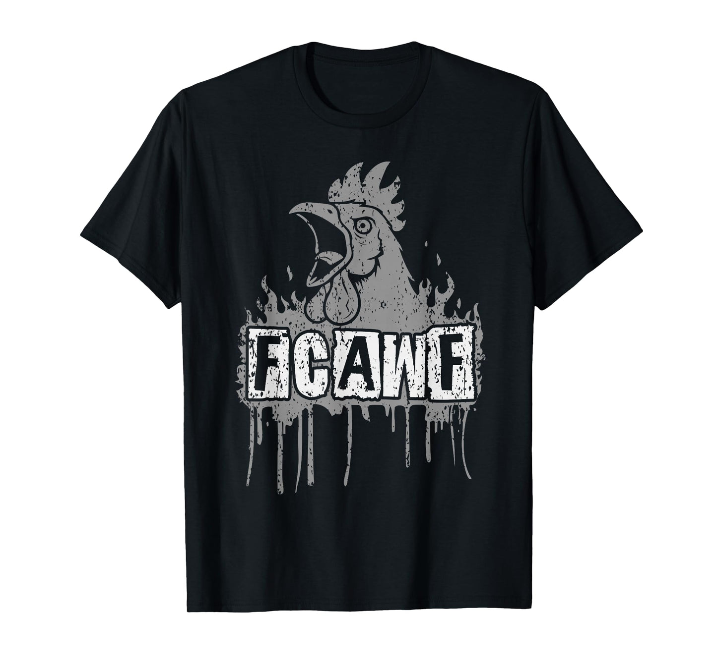 Funny Flames F-CAW-F Rooster F Caw F T-Shirt