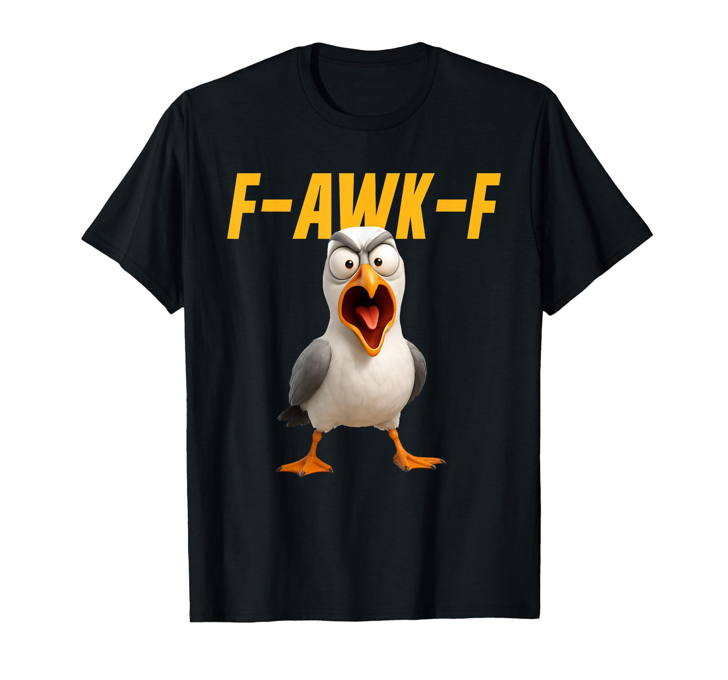 F-Awk-F Seagull Funny Seagull FAWKF F Awk F T-Shirt
