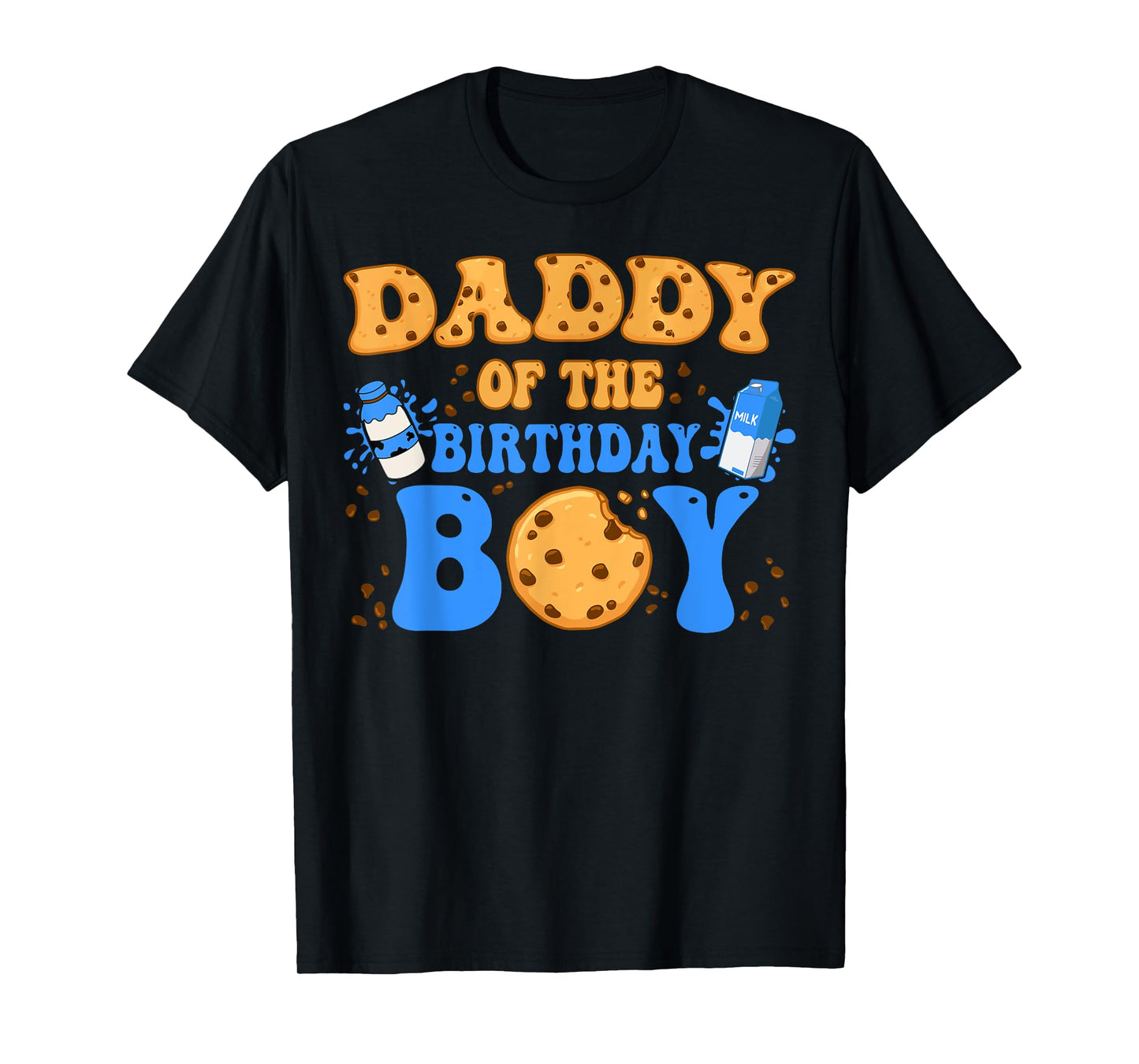 Daddy Of The Birthday Boy Milk and Cookies Lover T-Shirt