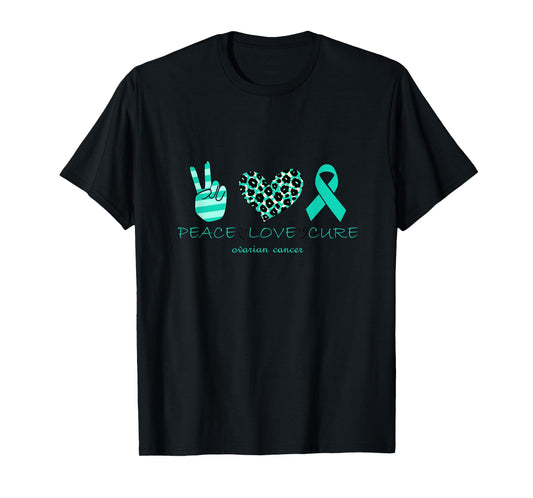 Ovarian cancer awareness Peace Love Cure Ovarian Cancer Awar T-Shirt