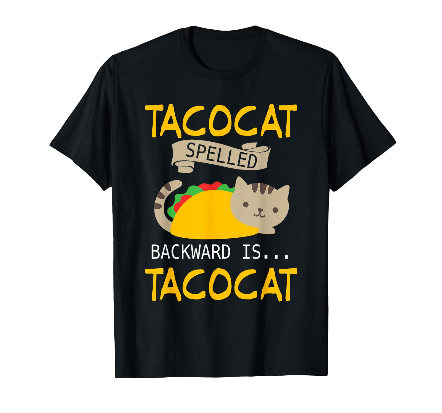 Interesting Tacocat Spelled Backward is Tacocat Shirt T-Shirt