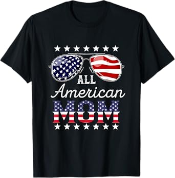 All American Mom 4th of July Sunglasses Family T-Shirt