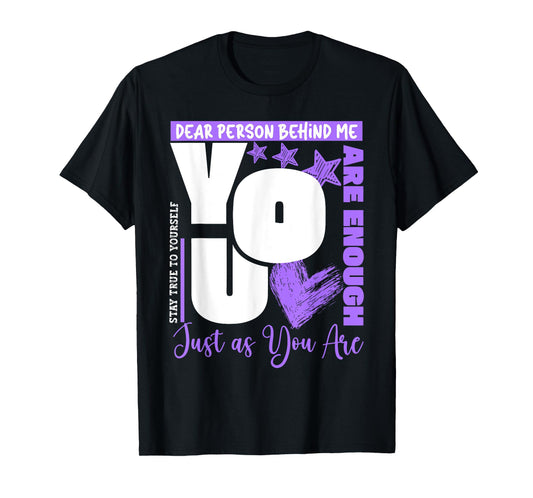Dear Person Behind Me You Are Enough Mental Health Awareness T-Shirt