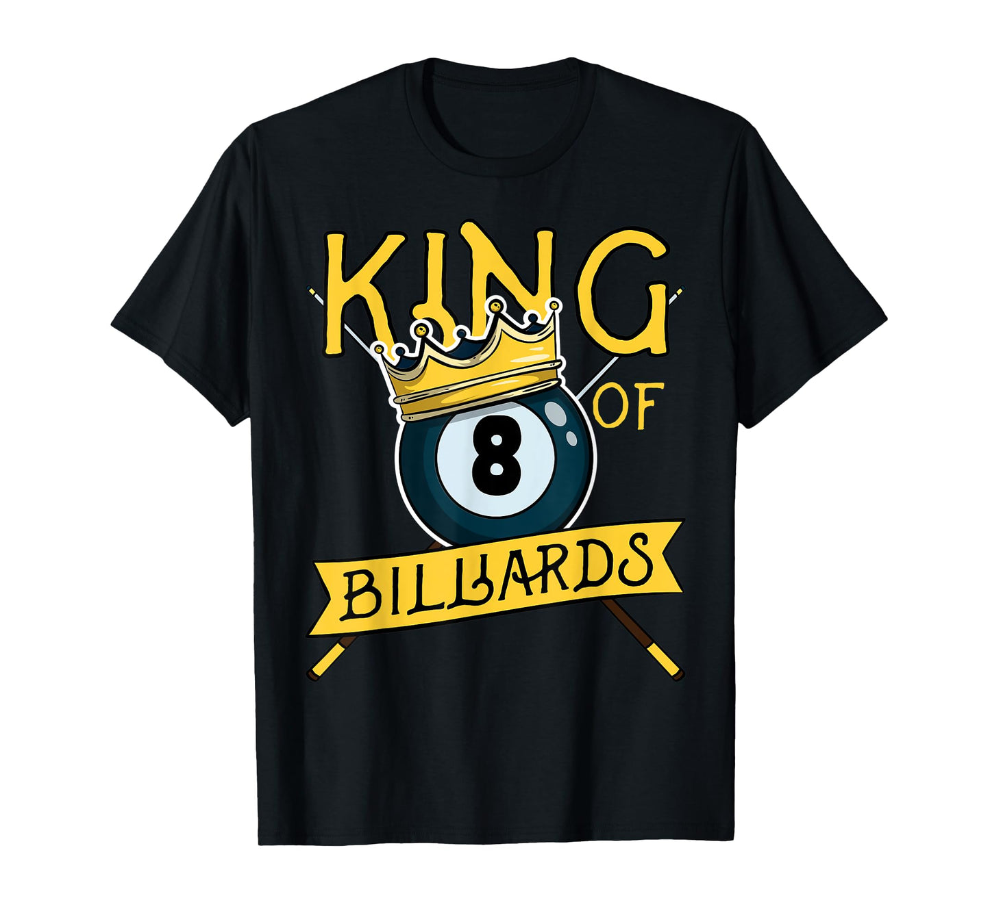 Pool Player 8 Ball Snooker Dad Joke Funny King Of Billiards T-Shirt