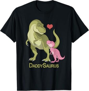 DaddySaurus T-Rex Father & Baby Girl Dinosaurs T-Shirt