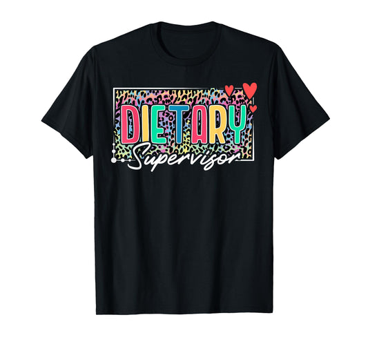 Dietary Supervisor Appreciation Leopard T-Shirt