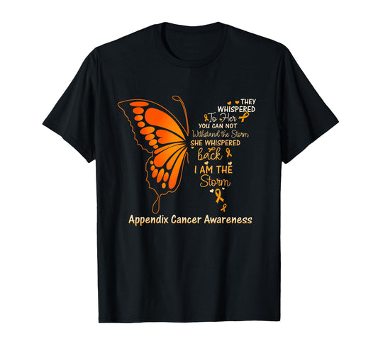 Appendix Cancer I am the Storm T-Shirt