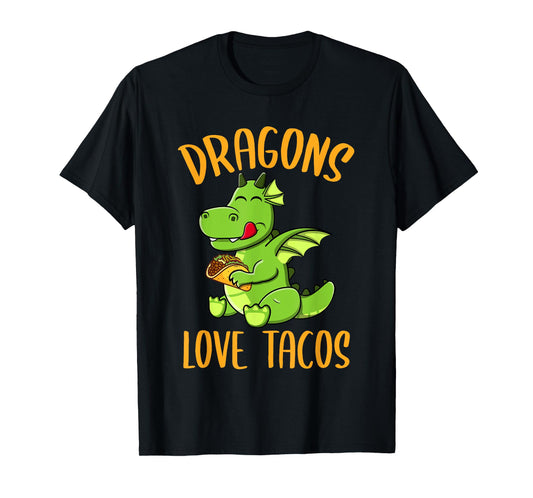 Dragons Love Tacos T-Shirt