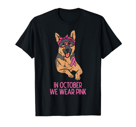 October We Wear Pink German Shepherd Breast Cancer Awareness T-Shirt