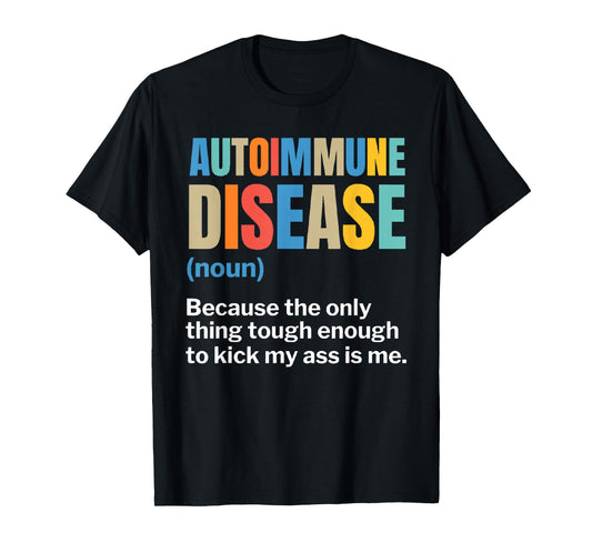 Autoimmune Disease Autoimmune Awareness Chronic Illness Illn T-Shirt - Unisex-Adults - Black - Small - Short Sleeve - Modern Classic - U-Neck - Polyester 100%