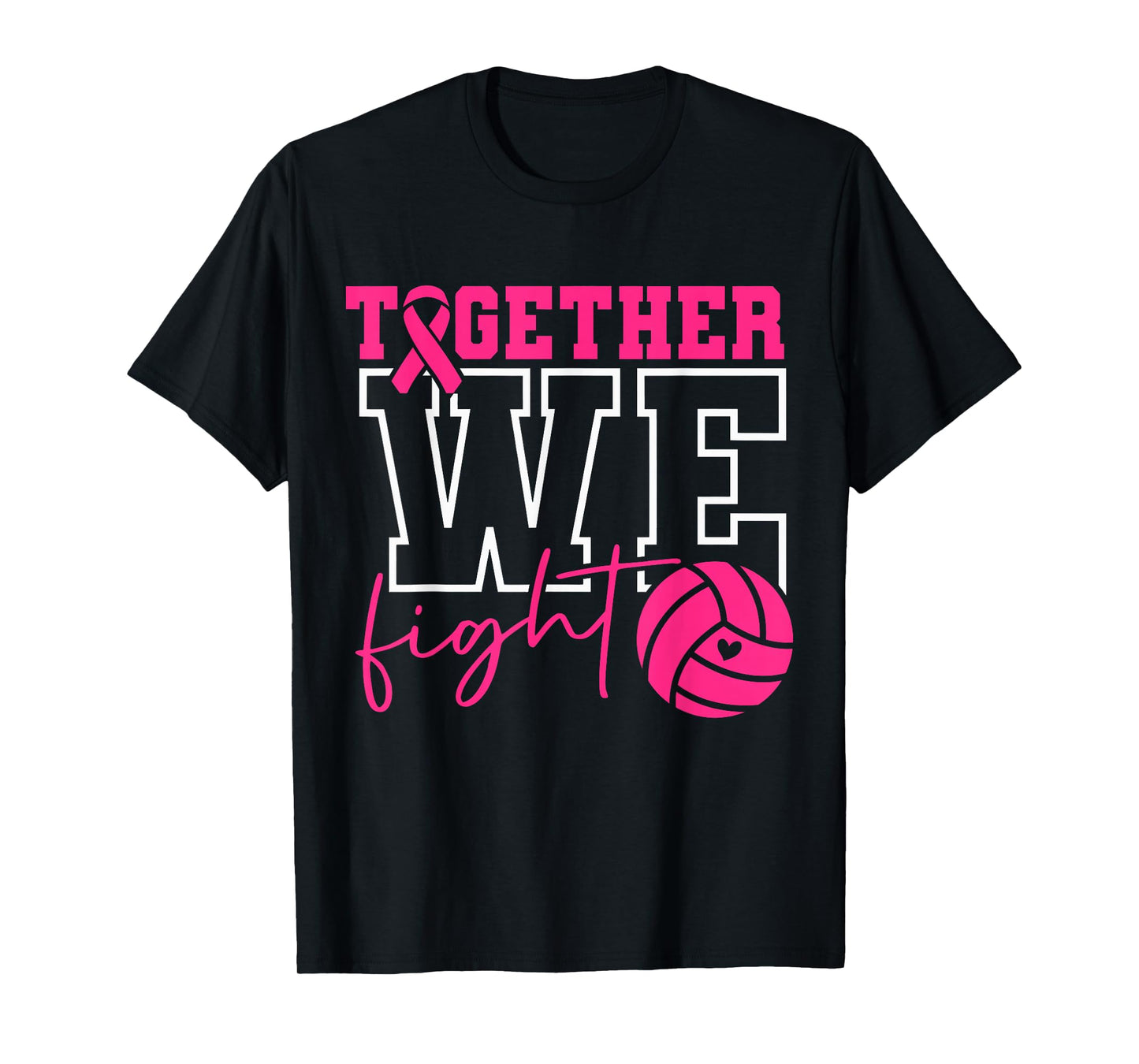 Together We Fight Volleyball Pink Ribbon Breast Cancer T-Shirt