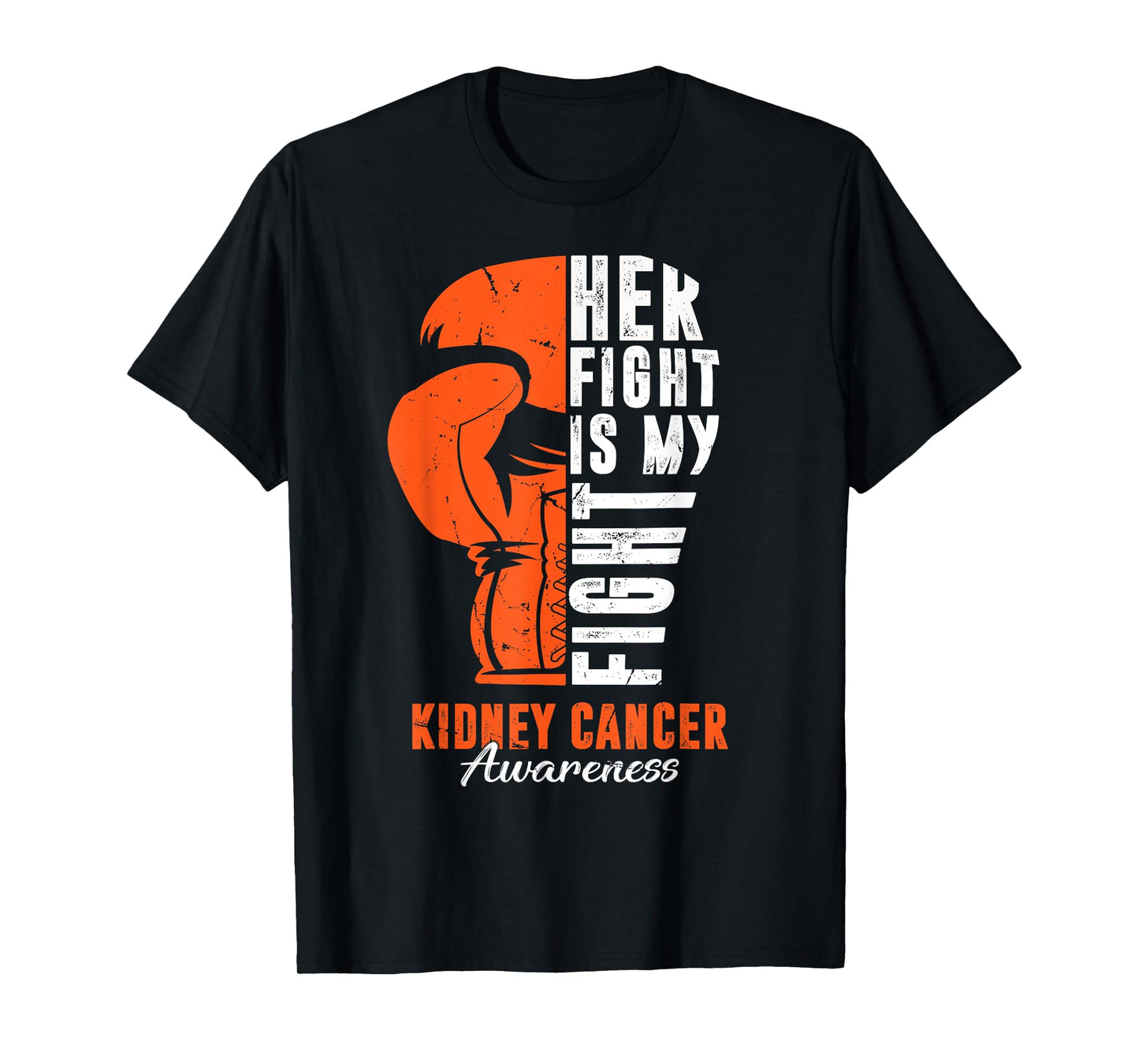 Her Fight Is My Fight Kidney Cancer Awareness Day Supporter T-Shirt