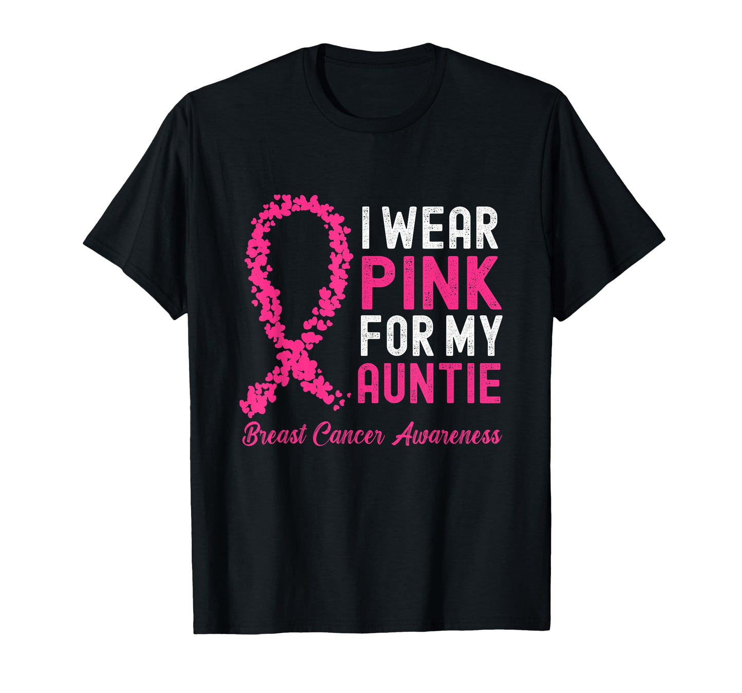I Wear Pink for My Auntie Breast Cancer Awareness Support T-Shirt
