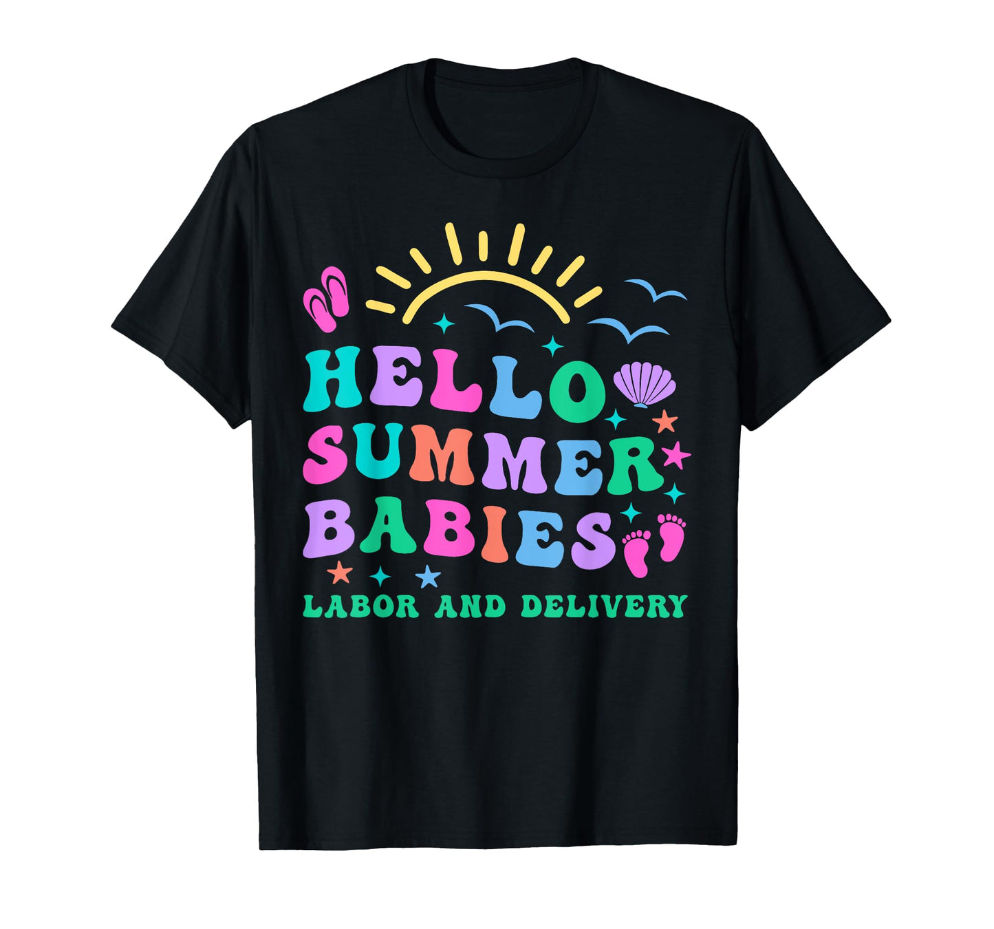 Retro Hello Summer Babies Labor And Delivery Nurse NICU RN T-Shirt