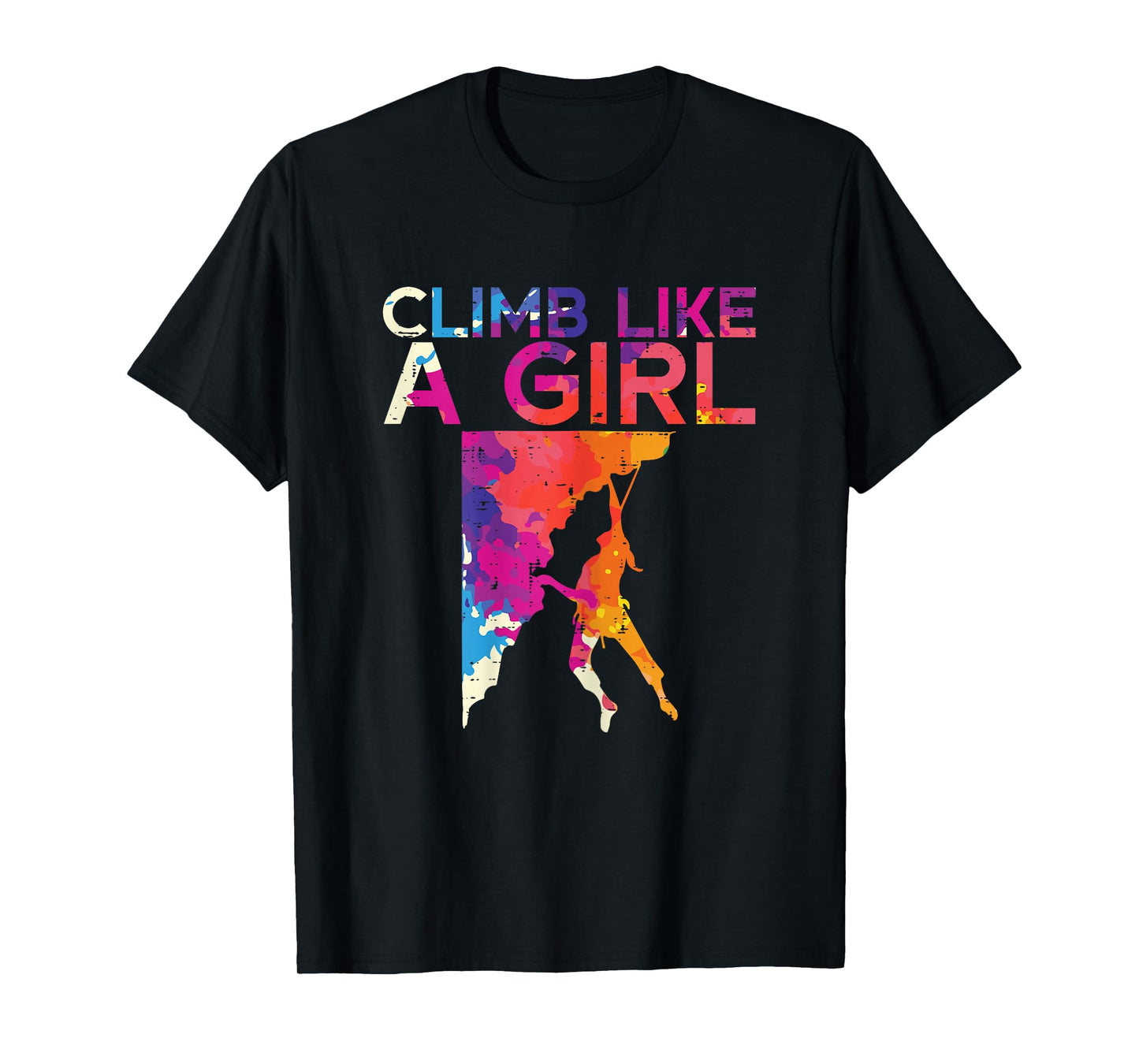 Climb Like A Girl Rock Climber Bouldering Women Girls Kids T-Shirt
