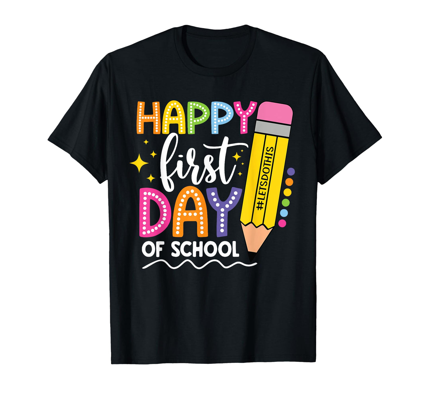 Happy First Day Of School Back to School Boys Girls Gifts T-Shirt