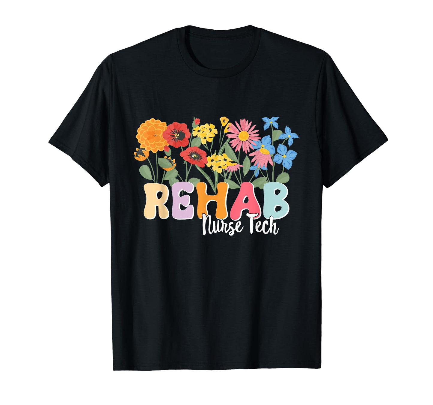 Rehab Nursing Tech Rehabilitation Rehab Nurse Tech T-Shirt