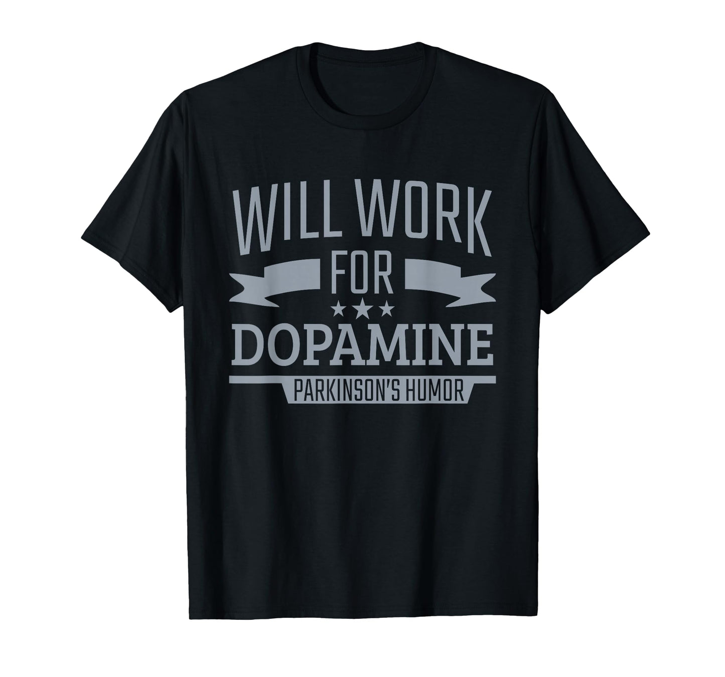 Parkinson's Disease Awareness Work For Dopamine Parkinson's T-Shirt