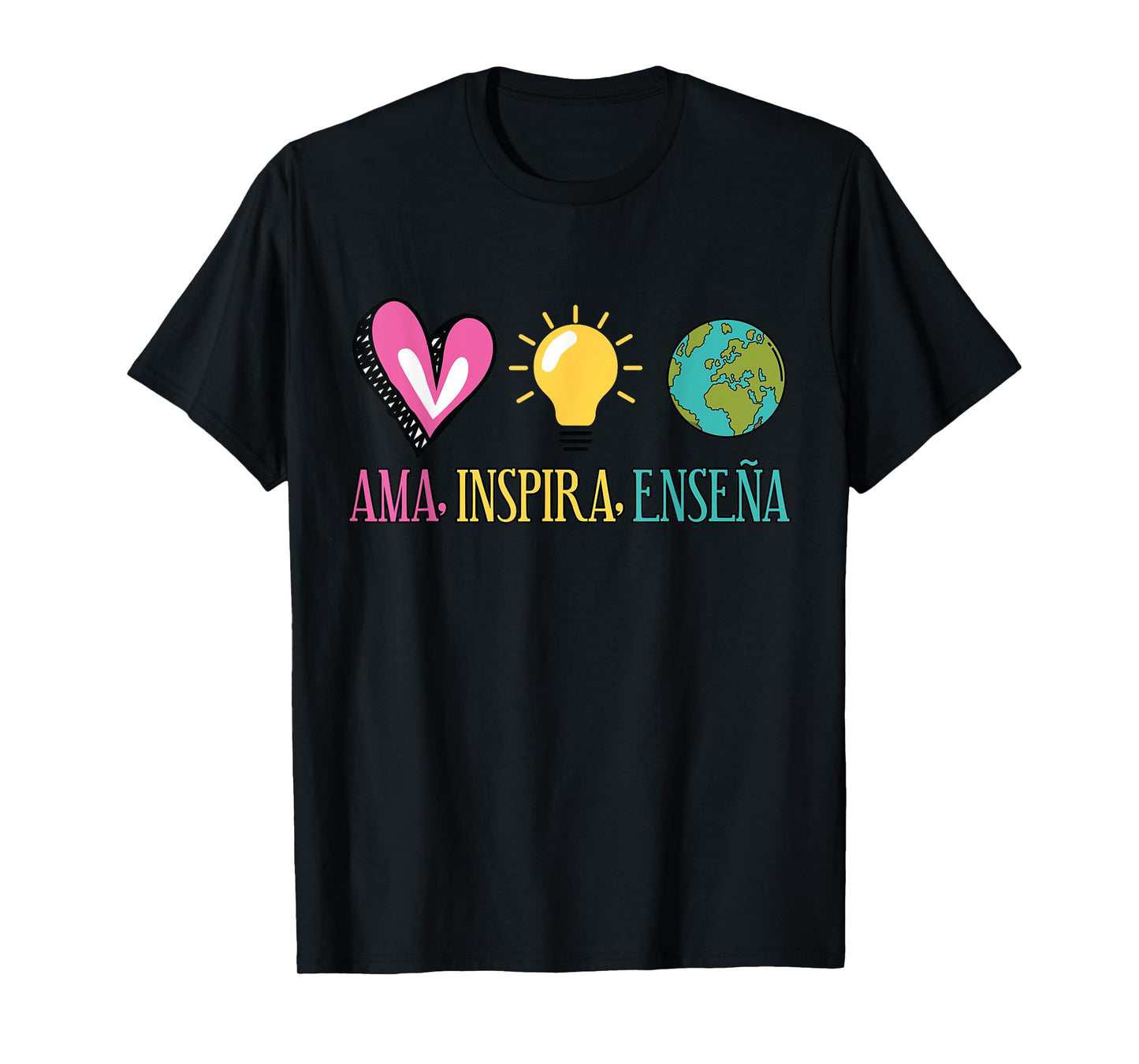 Ama, Inspira, Ensena Maestra Espanol T-Shirt