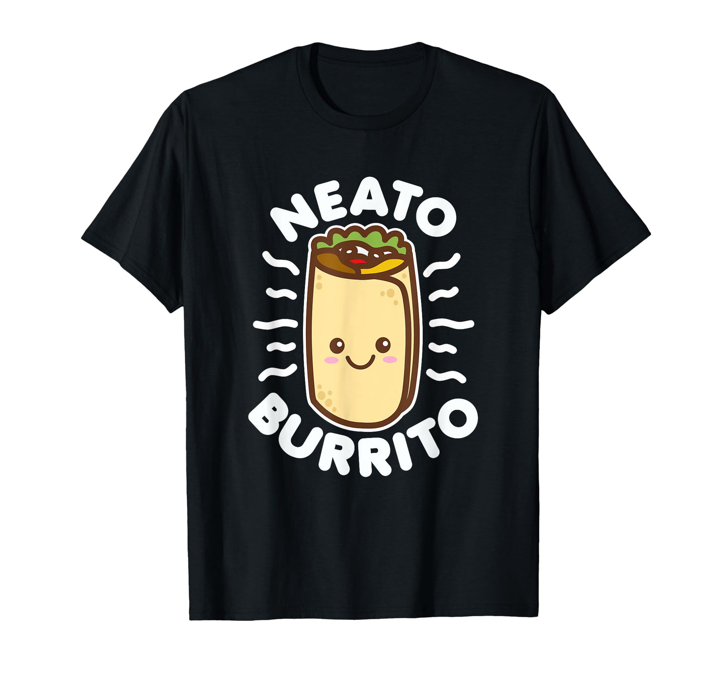 Neato Burrito Lover Cute Kawaii Funny Saying Food Pun Dark T-Shirt