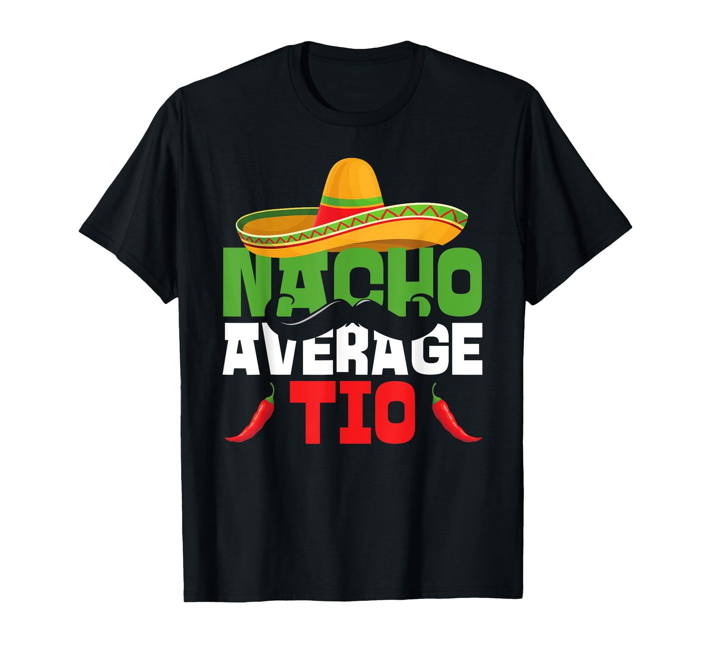 Nacho Average Tio Funny Cinco De Mayo Uncle Matching Family T-Shirt