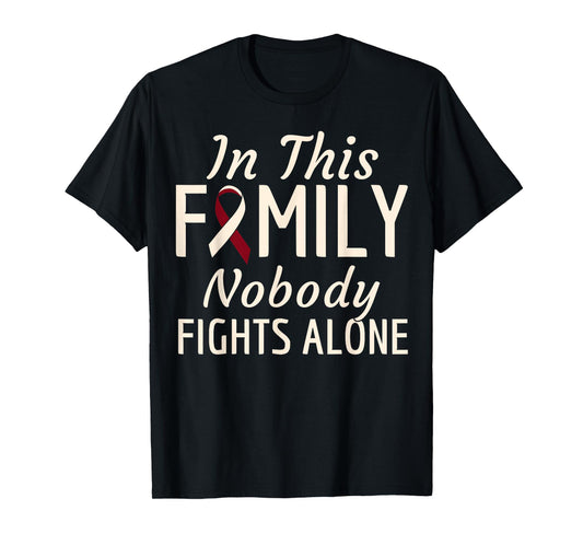 Oral Head Neck Cancer In This Family Nobody Fights Alone T-Shirt
