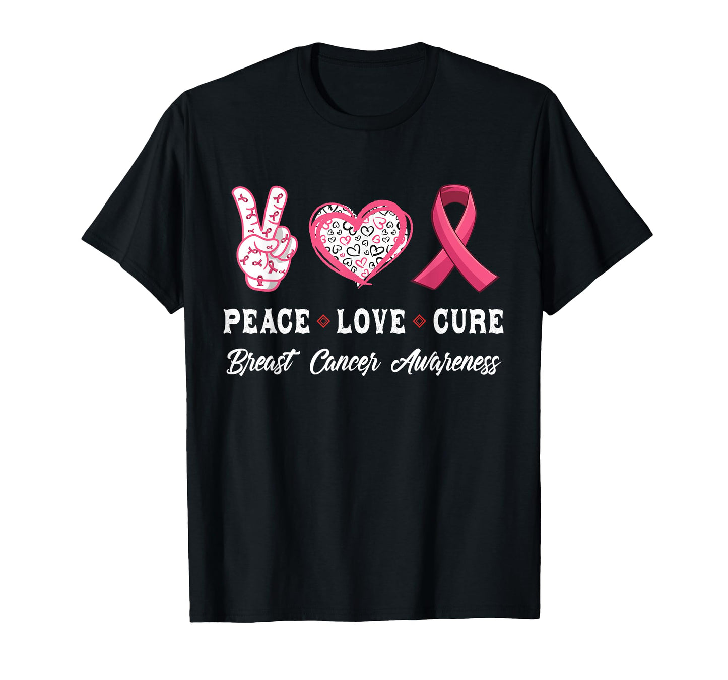 Peace Love cure Breast Cancer awareness men women T-Shirt