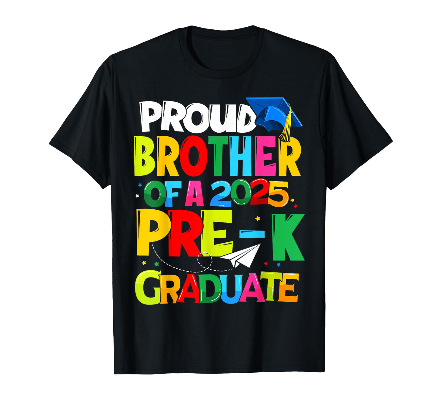 Proud Brother Of A Class Of 2025 Pre-K Graduate Graduation T-Shirt