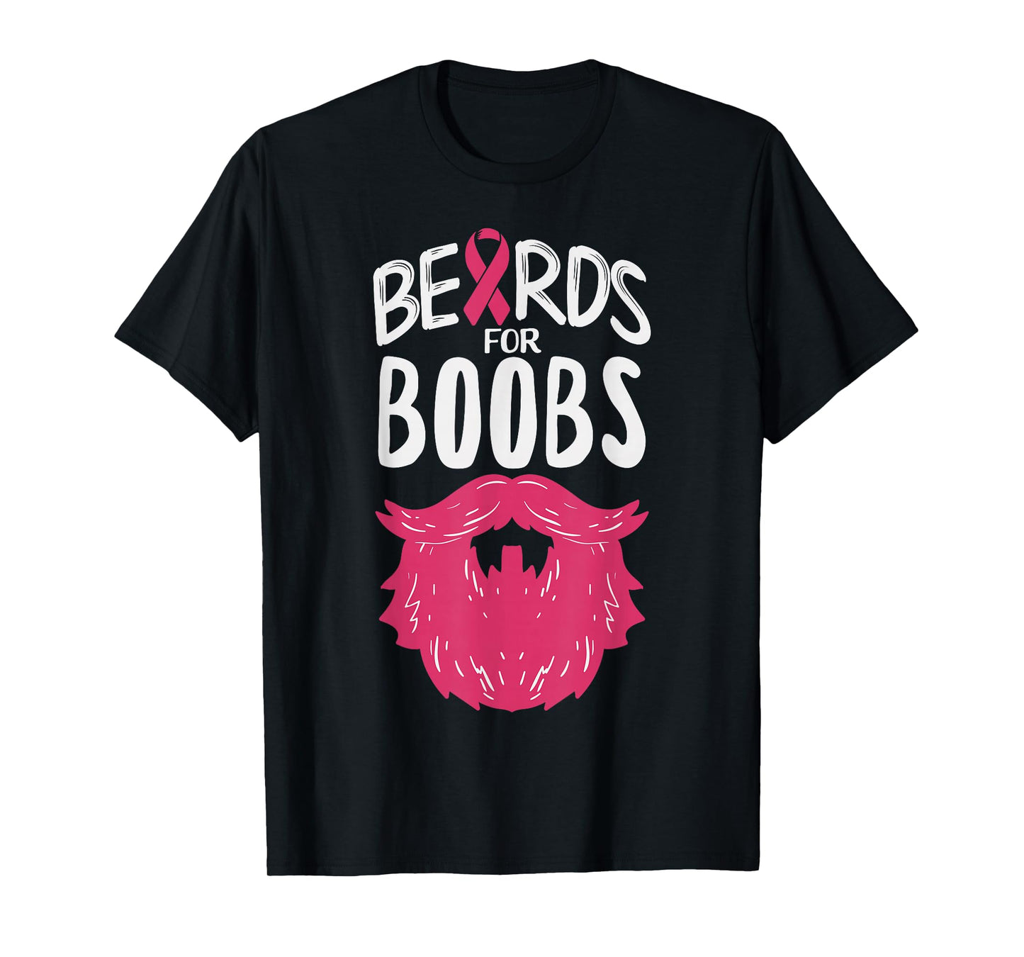 Beards For Boobs Funny Breast Cancer Awareness Support Men T-Shirt